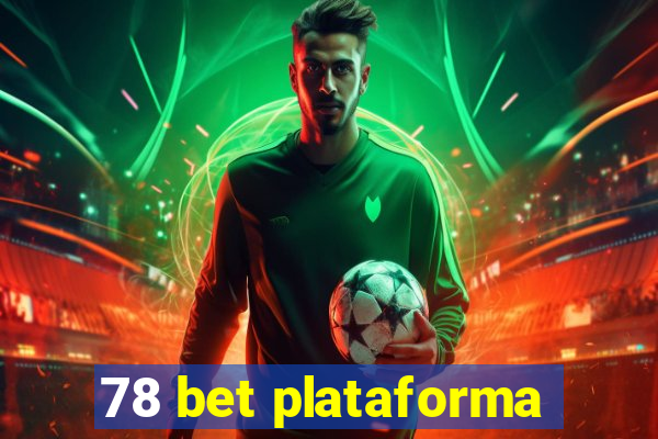 78 bet plataforma